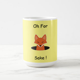 Oh for Fox's Sake Coffee Mug