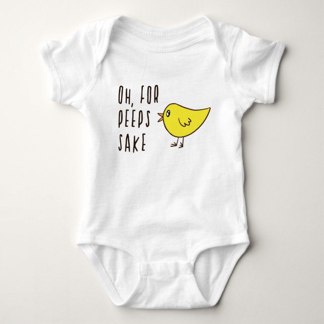Oh For Peeps Sake Adorable Easter Chick Funny Cute Baby Bodysuit (Front)