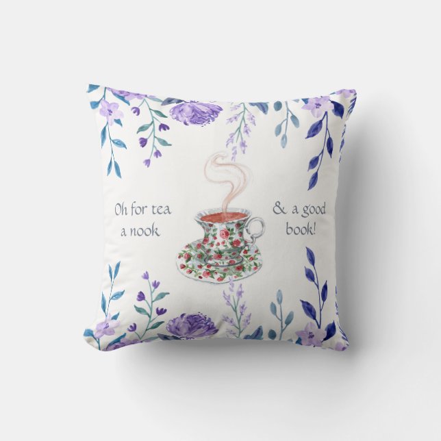 Oh for tea, a nook, and a good book! - tea slogan cushion (Front)