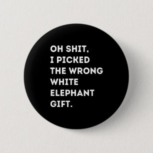 Oh Funny White Elephant For Adults Under 15 20 6 Cm Round Badge