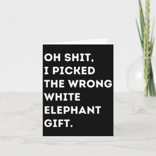 Oh Funny White Elephant For Adults Under 15 20  Card
