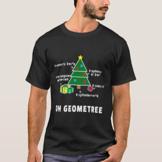 Oh Geometree Christmas Tree Math Teacher Geometry T-Shirt