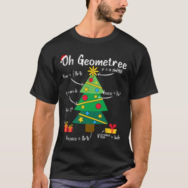 Oh geometree fun christmas tree geometry math teac T-Shirt (Front)