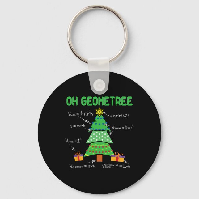 Oh Geometree Geometry Math Science Teacher Christm Key Ring (Front)