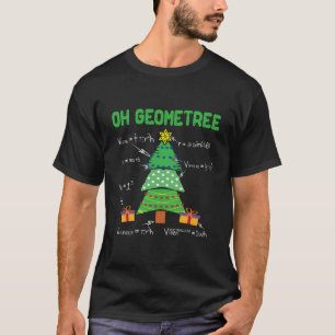 Oh Geometree Geometry Math Science Teacher Christm T-Shirt