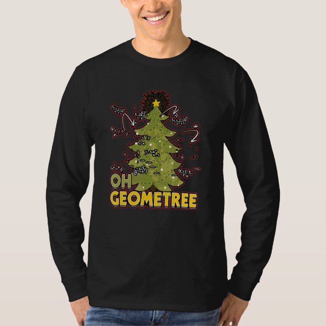 Oh Geometree Xmas for a Math Teacher Math Student  T-Shirt (Front)