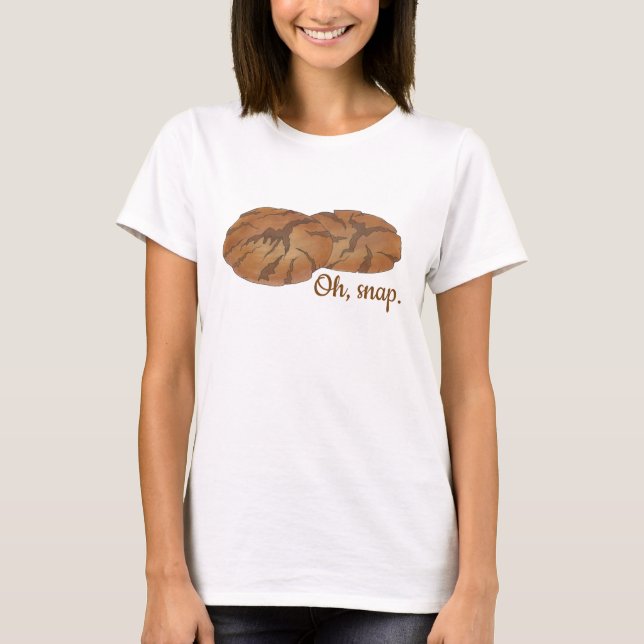 Oh (Ginger) Snap Amish PA Dutch Gingersnap Cookies T-Shirt (Front)