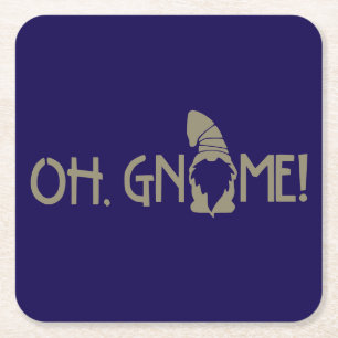 Oh, Gnome!    Square Paper Coaster