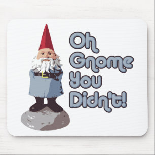 Oh Gnome You Didn't! Mouse Mat