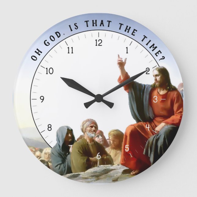 Oh God is that the Time? Funny Jesus Christ Clock (Front)