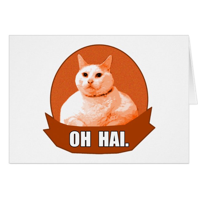 OH HAI. (Front Horizontal)