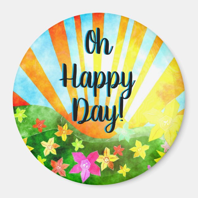 Oh Happy Day! Inspiration Magnet (Front)