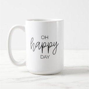 Oh Happy Day Mug