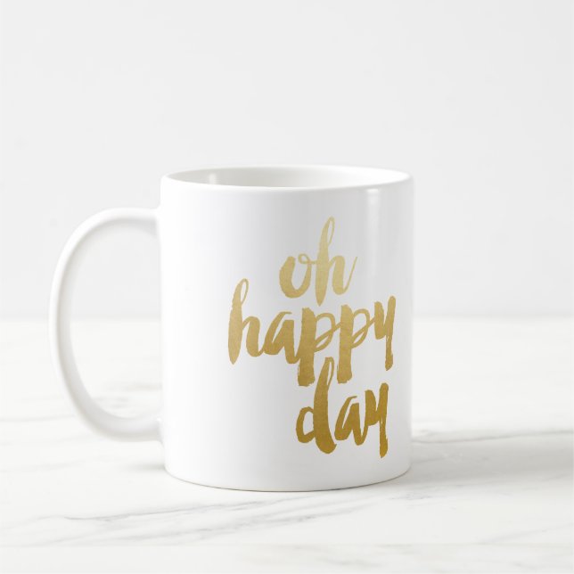 Oh Happy Day Mug - Gold (Left)