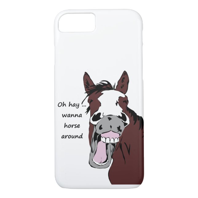 "Oh Hay wanna Horse Around?" fun Horse Quote Humou Case-Mate iPhone Case (Back)