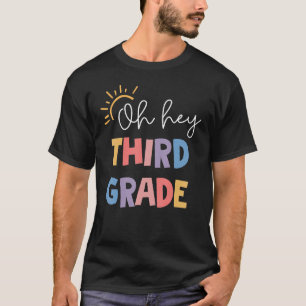 Oh He Third Grade Back To School Teachers And Stud T-Shirt