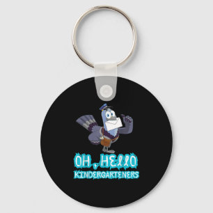 Oh, Hello Kindergarteners Cute Pigeon Kindergarten Key Ring