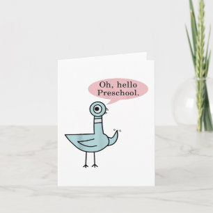 Oh, Hello Preschoolers Cute Pigeon Preschool Teach Card