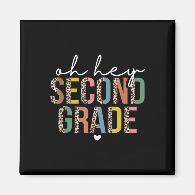 Oh Hey 2nd Second Grade Back To School Leopard For Magnet (Front)