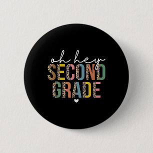 Oh Hey 2nd Second Grade Ck To School Leopard For T 6 Cm Round Badge