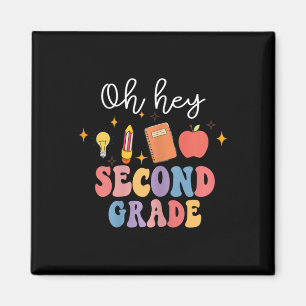 Oh Hey 2nd Second Grade Fun Back To School Magnet