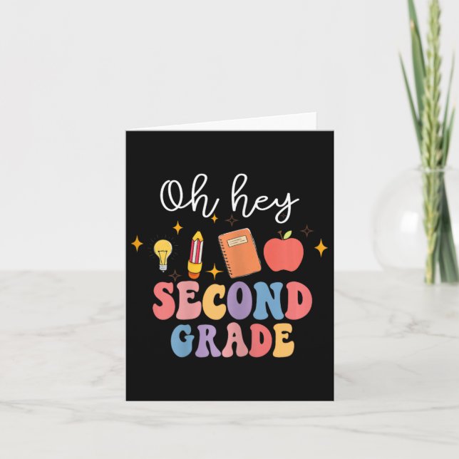 Oh Hey 2nd Second Grade Fun Ck To School  Card (Front)