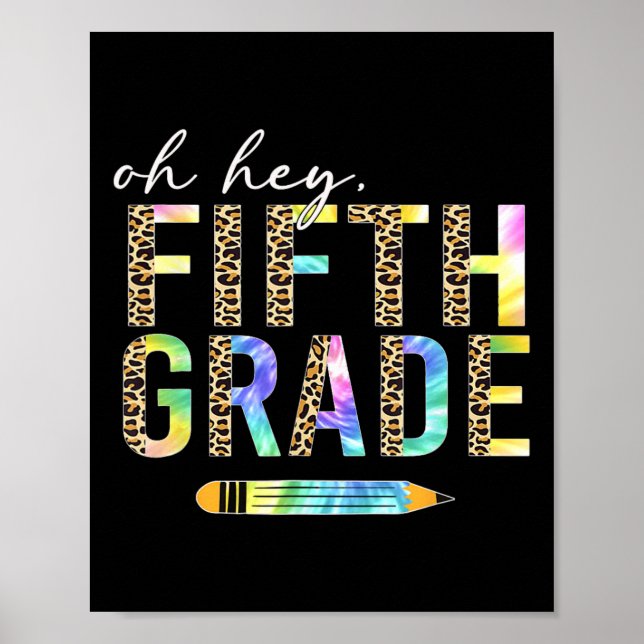 Oh Hey Fifth Grade Back to School Students 5th Gra Poster (Front)