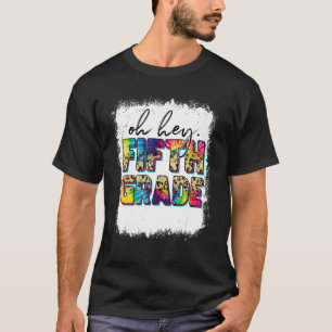 Oh Hey Fifth Grade Back To School Tie Dye Leopard T-Shirt