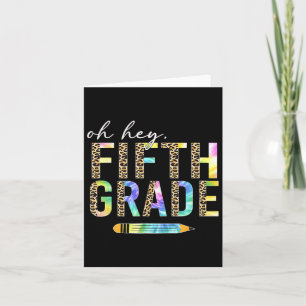 Oh Hey Fifth Grade Ck To School Students 5th Grade Card