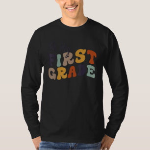 Oh Hey First Grade Back To School For Teachers And T-Shirt