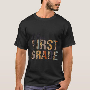 Oh Hey First Grade Back To School Leopard Print Fo T-Shirt