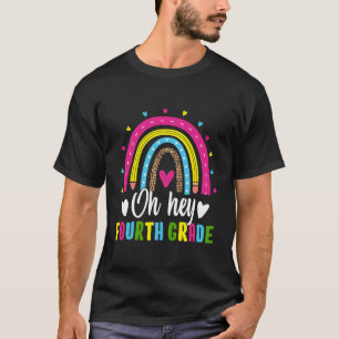 Oh Hey Fourth Grade Back To School Cute Teachers S T-Shirt