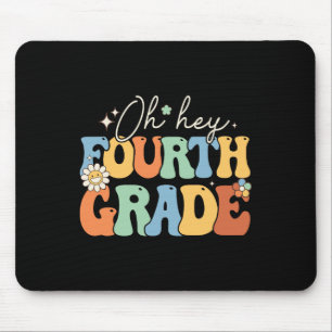 Oh Hey Fourth Grade Groovy 4th Grade Teacher Ck To Mouse Mat