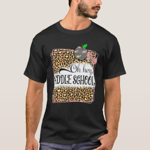 Oh Hey Middle School Leopard Back To School Kids T T-Shirt