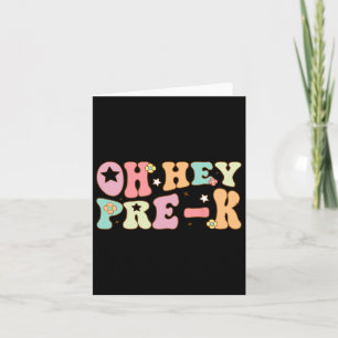Oh Hey Pre K Groovy Ck To School Happy First Day O Card