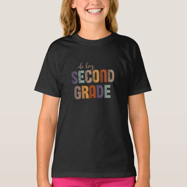 Oh Hey Second Grade-Back To School Design T-Shirt (Front)
