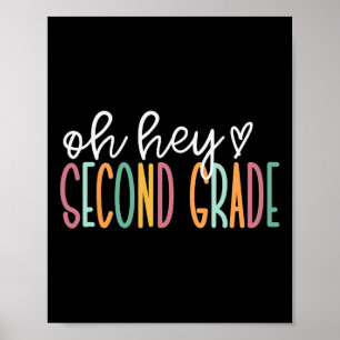 Oh Hey Second Grade Back To School Happy First Day Poster