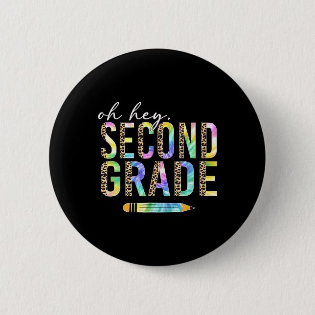 Oh Hey Second Grade Back To School Student 2nd Gra 6 Cm Round Badge (Front)