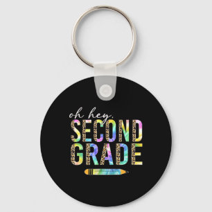 Oh Hey Second Grade Back To School Student 2nd Gra Key Ring