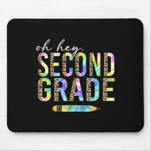Oh Hey Second Grade Back To School Student 2nd Gra Mouse Mat