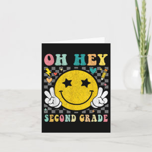 Oh Hey Second Grade Teacher Kids Back To School Fi Card