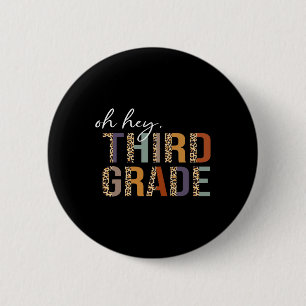 Oh Hey Third Grade Back To School Leopard Print Fo 6 Cm Round Badge