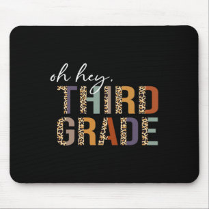 Oh Hey Third Grade Back To School Leopard Print Fo Mouse Mat
