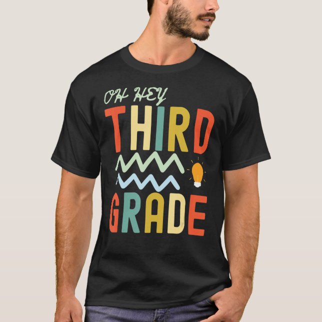 Oh Hey Third Grade Back To School Retro Students T T-Shirt (Front)