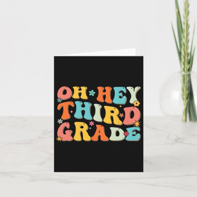 Oh Hey Third Grade Back To School Teacher Kids Fun Card (Front)