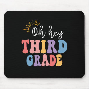 Oh Hey Third Grade Groovy Fun Back To School Teach Mouse Mat
