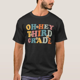 Oh Hey Third Grade Teacher Girls Team Squad Groovy T-Shirt
