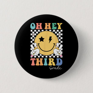 Oh Hey Third Grade Teacher Kids First Day Back To  6 Cm Round Badge