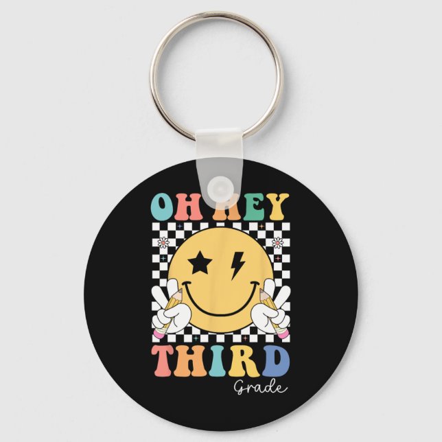 Oh Hey Third Grade Teacher Kids First Day Back To  Key Ring (Front)