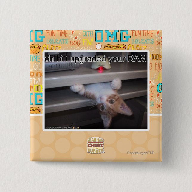 oh hi i upgraded your RAM 15 Cm Square Badge (Front)